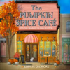 The_Pumpkin_Spice_Caf____Dream_Harbor__Book_1_