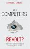 Will_computers_revolt_