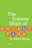 The_subway_stops_at_Bryant_Park