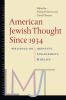 American_Jewish_thought_since_1934