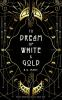 To_dream_of_white___gold