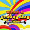 What_A_Groovy_Day__The_British_Sunshine_Pop_Sound_1967-1972