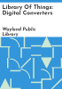 Library_of_Things__Digital_Converters