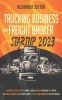 Trucking_Business_and_Freight_Broker_Startup_2023__Blueprint_to_Successfully_Launch___Grow_Your_O