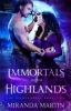 Immortals_of_the_Highlands__A_Paranormal_Historical_Romance
