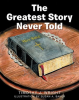 The_Greatest_Story_Never_Told