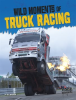 Wild_Moments_of_Truck_Racing
