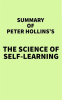 Summary_of_Peter_Hollins_s_The_Science_of_Self-Learning