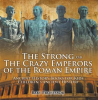 The_Strong_and_The_Crazy_Emperors_of_the_Roman_Empire