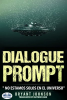 Dialogue_Prompt__No_Estamos_Solos_En_El_Universo
