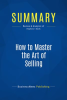 Summary__How_to_Master_the_Art_of_Selling