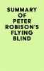 Summary_of_Peter_Robison_s_Flying_Blind