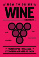 How_to_Drink_Wine__From_Grapes_to_Glasses__Everything_You_Need_to_Know