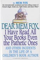 Dear_Mem_Fox__I_have_read_all_your_books_even_the_pathetic_ones