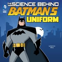 The_Science_behind_Batman_s_uniform