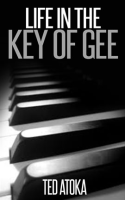 Life_in_the_Key_of_Gee