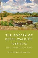The_poetry_of_Derek_Walcott_1948-2013