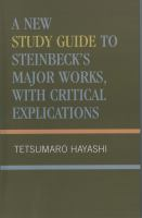 A_New_study_guide_to_Steinbeck_s_major_works__with_critical_explications